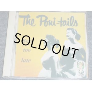 画像: THE PONI-TAILS - BORN TOO LATE / 2000 Brand New CD-R  