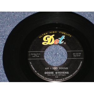 画像: DODIE STEVENS - AM I TOO YOUNG / 1960 US ORIGINAL 7" Single  