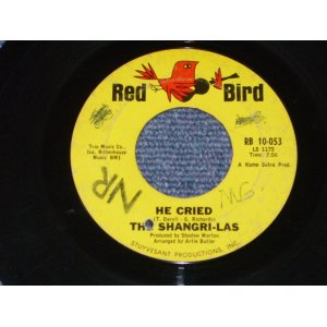 画像: THE SHANGRI-LAS - HE CRIED / 1966 US ORIGINAL 7" Single  