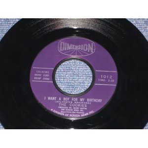 画像: THE COOKIES - I WANT A BOY FOR MY BIRTHDAY ( Ex+++ : CLEAN COPY )/ 1963 US ORIGINAL 7" SINGLE