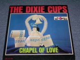 画像: THE DIXIE CUPS - CHAPEL OF LOVE( Ex++/Ex+ ) / 1964 US ORIGINAL MONO LP 