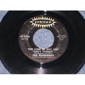 画像: THE RAINDROPS - THE KIND OF BOY YOU CAN'T FOR GET ( Ex+/Ex+ ) / 1963 US ORIGINAL 7" SINGLE  