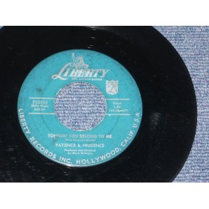 画像:  PATIENCE and PRUDENCE - TONIGHT YOU BELONG TO ME / 1956 US Original 7" Single   