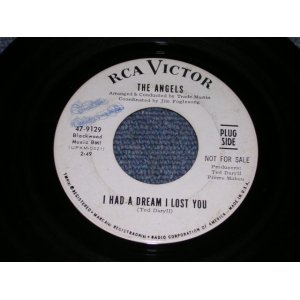 画像: THE ANGELS - I HAD A DREAM LOST YOU / 1967 US ORIGINAL White Label Promo 7" Single