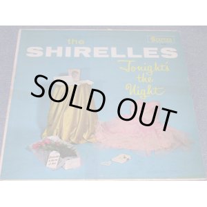 画像: THE SHIRELLES - TONIGHT'S THE NIGHT ( VG/VG+++ )  / 1962 US AMERICA ORIGINAL 1st PRESS MONO Used LP  