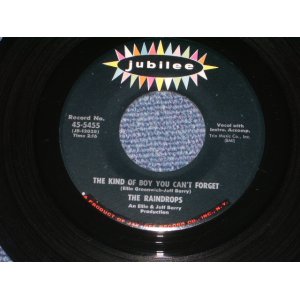 画像: THE RAINDROPS - THE KIND OF BOY YOU CAN'T FOR GET ( Ex+++/Ex+++ )  / 1963 US ORIGINAL 7" SINGLE  