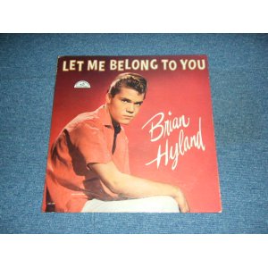 画像: BRIAN HYLAND - LET ME BELONG TO YOU ( Ex+,Ex/Ex+++ )  / 1961 US AMERICA ORIGINAL MONO Used LP  