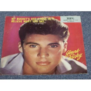 画像: RICKY NELSON - MY BUCKET'S GOT A HOLE IN IT / 1958 US ORIGINAL 7"SINGLE With PICTURE SLEEVE 