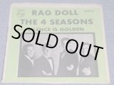 画像: THE 4 FOUR SEASONS -  RAG DOLL  / 1964 US ORIGINAL 7" Single With PICTURE SLEEVE   / 1964 US ORIGINAL 7" Single  