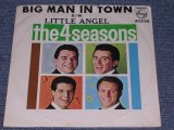 画像: THE 4 FOUR SEASONS - BIG MAN IN TOWN / 1964 US ORIGINAL 7" Single With PICTURE SLEEVE  