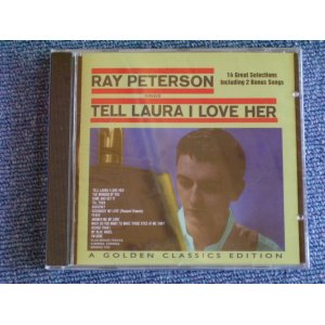 画像: RAY PETERSON - TELL LAURA I L;OVE HER / 1997 US SEALED CD  