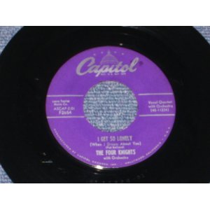 画像: THE FOUR KNIGHTS - I GET SO LONELY / 1953 US Original 7" Single  