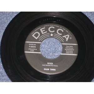 画像: KALIN TWINS - WHEN ( Ex+/Ex ) / 1958 US ORIGINAL 7" SINGLE 