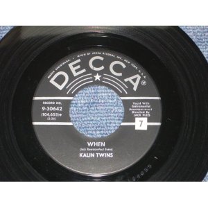 画像: KALIN TWINS - WHEN ( Ex+++/Ex+++ ) / 1958 US ORIGINAL 7" SINGLE 