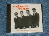 画像: THE CLASSICS - TILL THEN ALL THEIR HITS : THE ORIGINAL VERSIONS / 1990's EUROPE ORIGINAL Brand New Sealed CD  