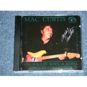 画像: MAC CURTIS - THE ROLLIN' ROCK & REBEL SINGLES / 1995 SWEITZERLAND ORIGINAL Brand New CD