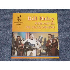 画像: BILL HALEY - SUPER RARITIES ( WB. YEARS ) AND MORE / 1996 HUNGARY Brand New CD