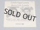 画像: LINDA GAIL LEWIS and JERRY LEE LEWIS - DON'T LET ME CROSS OVER / 1969 US ORIGINAL White Label Promo7" Single With PICTURE SLEEVE