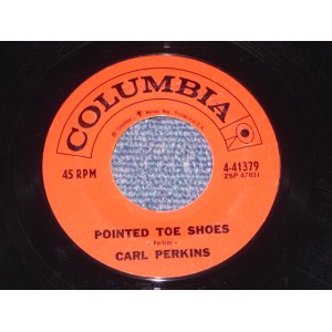 画像: CARL PERKINS - POINTED TOE SHOES / 1959 US ORIGINAL 7"Single