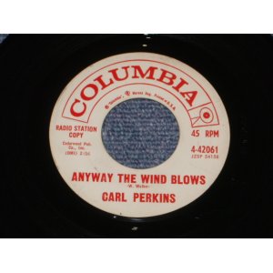 画像: CARL PERKINS - ANYWAY THE WIND BLOWS / 1961 US ORIGINAL White Label Promo 7"Single