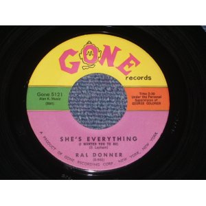 画像: RAL DONNER - SHE'S EVERYTHING ( LARGE LOGO LABEL ) / 1961 US ORIGINAL 7"SINGLE