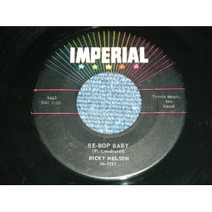 画像: RICKY NELSON -  BE-BOP BABY ( 45's SINGLE Version ) / 1957 US ORIGINAL 2nd Press BLACK Label Used 7"SINGLE