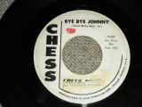 画像: CHUCK BERRY - BYE BYE JOHNNY  / 1960 US ORIGINAL White Label PROMO Used 7" inch SINGLE 