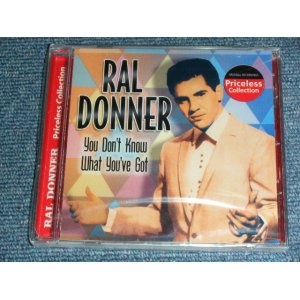 画像: RAL DONNER - YOU DON'T KNOW WHAT YOU'VE GOT / 2005 US AMERICA ORIGINAL Brand New SEALED CD 