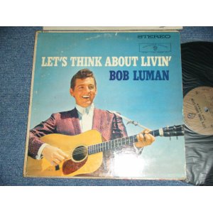 画像: BOB LUMAN - LET'S THINK ABOUT LIVIN'  ( VG+++/Ex++  ) / 1960 US AMERICA ORIGINAL STEREO Used LP