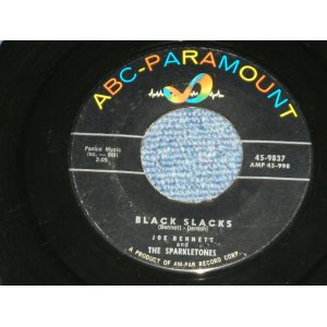 画像: JOE BENNETT And THE SPARKLETONES - BLACK SLACKS ( Ex++/Ex++ )  / 1957 US ORIGINAL 7"SINGLE