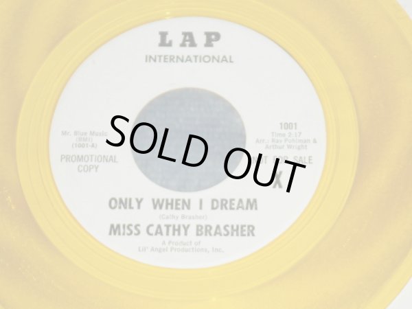 画像1: Miss CATHY BRASHER - ONLY WHEN I DREAM  / Mid 1960's US AMERICA ORIGINAL White Label PROMO : PROMO Only YELLOW WAX Vinyl Used 7" Single  