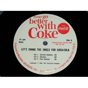 画像: v.a.OMNIBUS ( Performed  by SHIRELLES,FOUR SEASONS,ROY ORBISON, JAN& DEAN )   - THINGS GO BETTER WITH COKE : LET'S SWING THE JINGLE FOR COCA-COLA ( Ex+++/Ex+++ )   / MID 1960's  US AMERICA ORIGINAL Used  7" SINGLE 