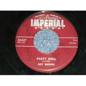 画像: ROY BROWN - PARTY DOLLL ( VG+++/VG+++ ) / 1957 US AMERICA  ORIGINAL Used 7" SINGLE 