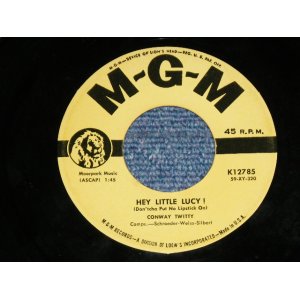 画像: CONWAY TWITTY - HEY LITTLE LUCY!  ( Ex-/Ex-) / 1959 US AMERICA ORIGINAL Used 7" Single