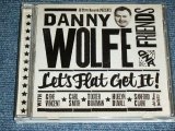 画像: DANNY WOLFE & FRIENDS - LET'S FLAT GET IT? / 2012 SPAIN ORIGINAL Brand New CD