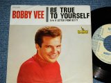 画像: BOBBY VEE - BE TRUE TO YOURSELF  / 1963 US ORIGINAL "AUDITION LABEL PROMO" Used 7"SINGLE With PICTURE SLEEVE 