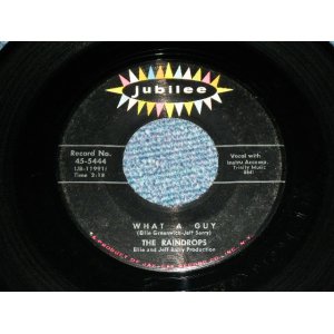 画像: THE RAINDROPS - WHAT A GUY ( 1st Debut Single :Ex++/Ex++) / 1963 US ORIGINAL 7" SINGLE 