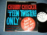 画像: CHUBBY CHECKER -  FOR TEEN TWISTERS ONLY  ( Ex+/VG+++ )   / 1962 US AMERICA ORIGINAL "WHITE LABEL PROMO"  STEREO  Used LP 