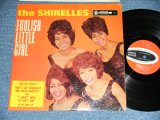 画像: THE SHIRELLES - FOOLISH LITTLE GIRL ( Ex+/VG+++~VG++ ) / 1963 US AMERICA ORIGINAL  "1st PRESS Label" MONO Used LP  