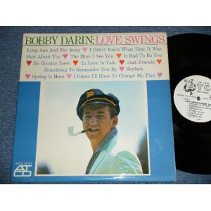 画像: BOBBY DARIN - LOVE SWINGS  ( Ex+++/MINT- ) / 1961 US ORIGINAL "WHITE LABEL PROMO"  MONO LP 