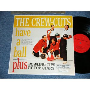 画像: THE CREW CUTS Plus BOWLING TIPS BY TOP STARS - HAVE A BALL ( Ex++/Ex++) / 1960 US ORIGINAL "SPECIALLY PRESSED by RCA CUSTOM RECORDS"  Used LP  