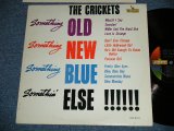 画像: The CRICKETS of BUDDY HOLLY - SOMETING OLD SOMETHING NEW SOMETHING BLUE SOMETHING ELSE ( Ex+++/Ex+++ ) /  1962 US AMERICA ORIGINAL  MONO  Used  LP