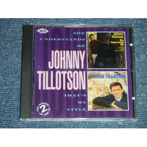 画像: JOHNNY TILLOTSON -  SHE UNDERSTANDS ME + THAT'S AMY STYLE  ( 2 in 1 )  / 1992 UK ENGLAND Used CD 