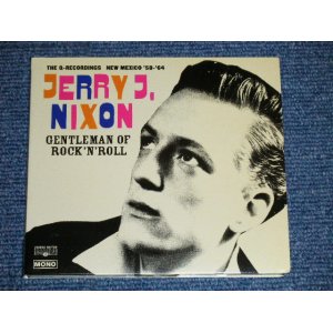 画像: JERRY J. NIXON - GENTLEMAN OF ROCK 'N' ROLL  ( MINT-/MINT)  / 2003 SWEITZERLAND  "DIGI-PACK" Used CD 