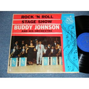 画像: BUDDY JOHNSON AND HIS ORCHESTRA - ROCK 'N ROLL STAGE SHOW ( Ex+/Ex+++ )  / 1963 US AMERICA  ORIGINAL MONO Used  LP