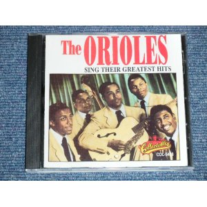 画像: THE ORIOLES -  SING THEIR GREATEST HITS ( NEW)  / 1991 US AMERICA "BRAND NEW"  CD 