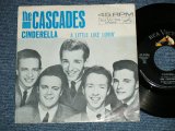 画像: THE CASCADES - CINDERELLA  : With pICTURE SLEEVE ( Ex++/Ex+++) / 1963 US AMERICA ORIGINAL Used 7" Single  