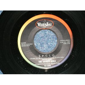 画像: The  SOCIETY GIRLS - S.P.C.L.G. : YOU BETTER STAY HOME  ( Ex+++/Ex+++)  / 1963 US AMERICA  ORIGINAL Used 7" SINGLE  