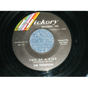 画像: SUE THOMPSON -  TWO OF A KIND : IT HAS TO BE  (Ex+++/Ex+++)  / 1962 US AMERICA ORIGINAL   Used 7" SINGLE 