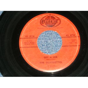 画像: THE SILHOUETTES - GET A JOB : I AM LONELY (Ex+Ex+)  / 1958 US AMERICA ORIGINAL Used 7"SINGLE 